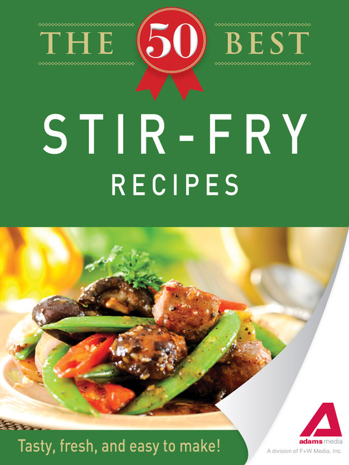 The 50 Best Stir-Fry Recipes (eBook): Tasty, Fresh, and Easy to Make!